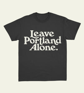 PRE-ORDER Leave Portland Alone Tee in Black