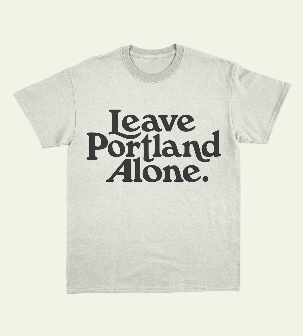 PRE-ORDER Leave Portland Alone Tee in White